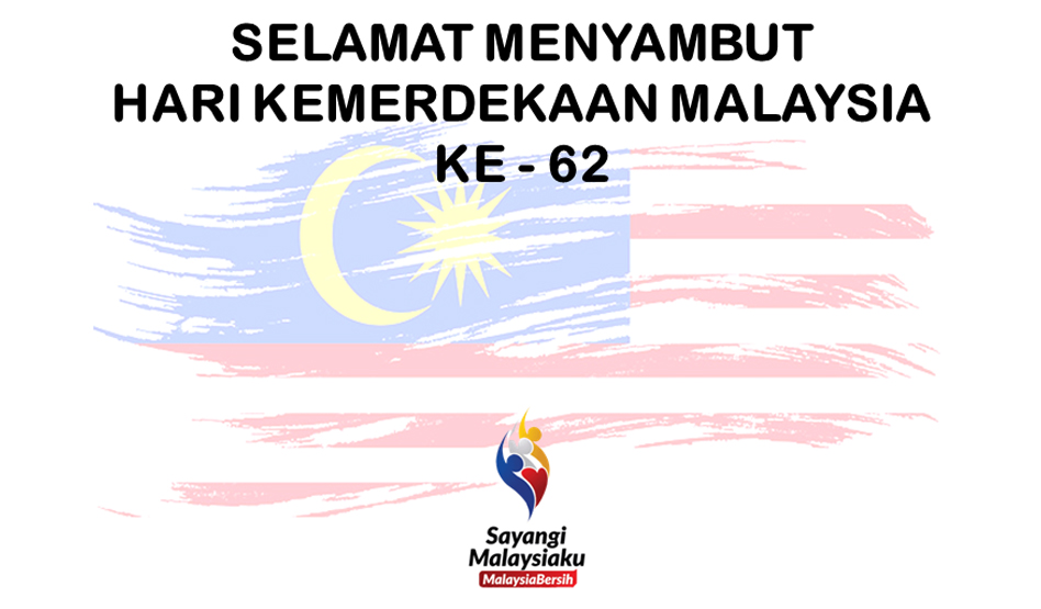 Selamat Menyambut Hari Kemerdekaan Malaysia Ke 62 Q Sentral